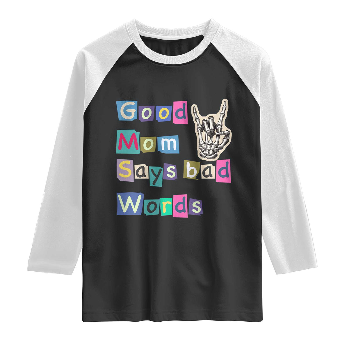 Good Moms Say Bad Words Raglan Shirt Funny Sarcastic Mom Mother’s Day Gift