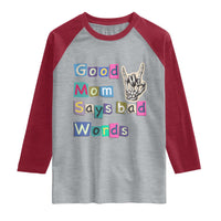 Good Moms Say Bad Words Raglan Shirt Funny Sarcastic Mom Mother’s Day Gift