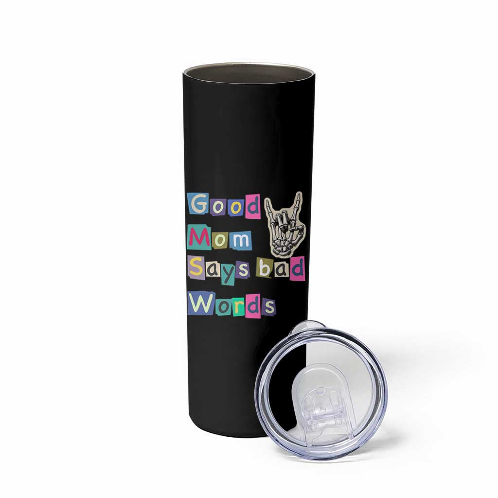 Good Moms Say Bad Words Skinny Tumbler Funny Sarcastic Mom Mother’s Day Gift