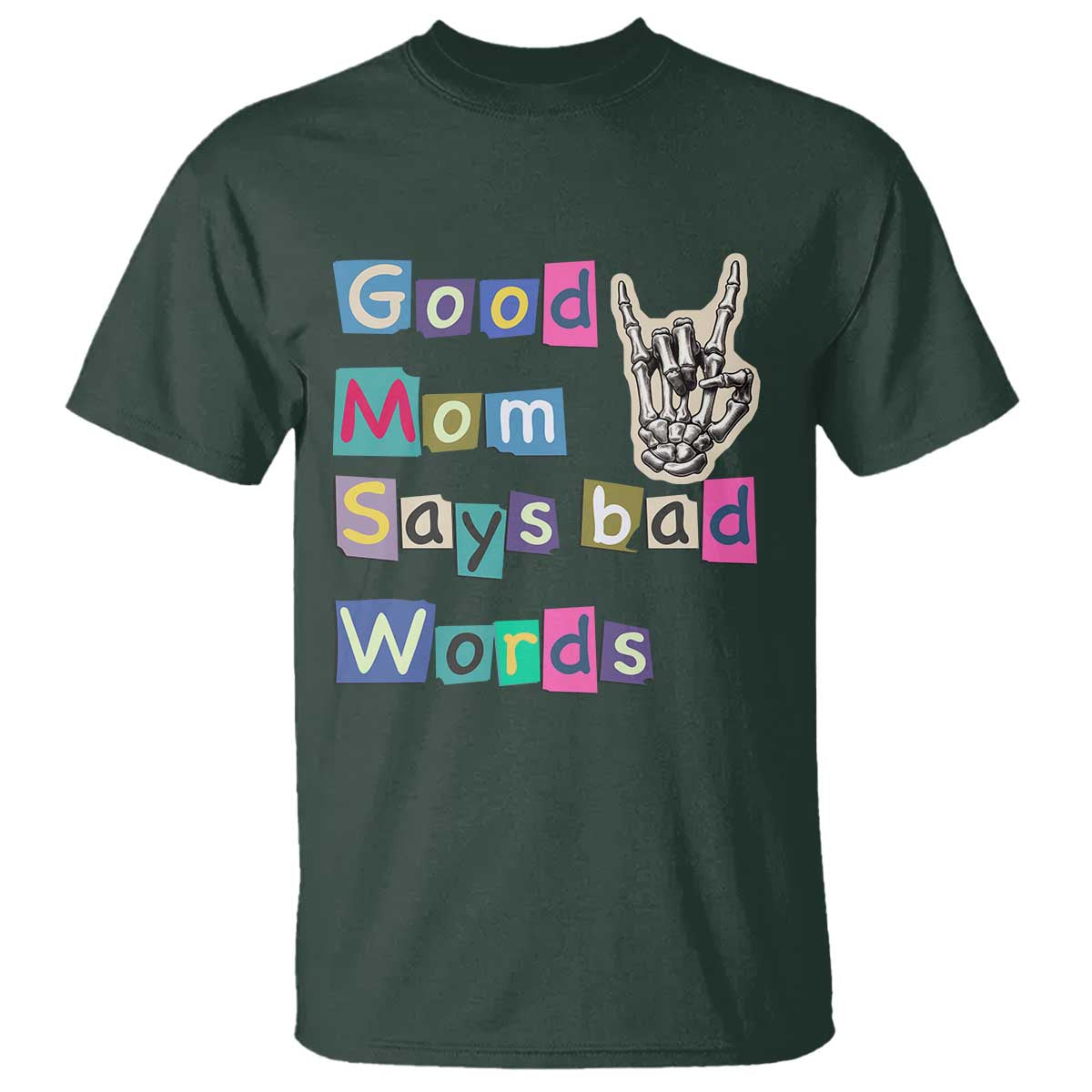 Good Moms Say Bad Words T Shirt Funny Sarcastic Mom Mother’s Day Gift