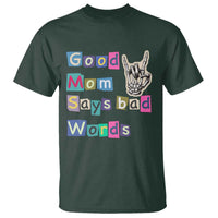 Good Moms Say Bad Words T Shirt Funny Sarcastic Mom Mother’s Day Gift