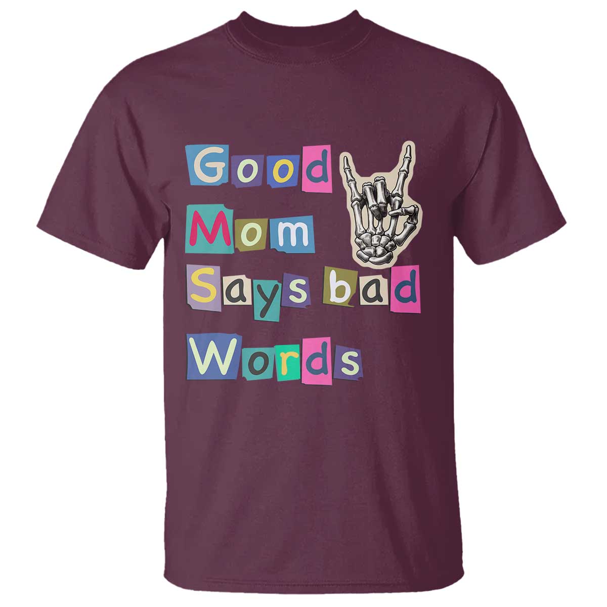 Good Moms Say Bad Words T Shirt Funny Sarcastic Mom Mother’s Day Gift
