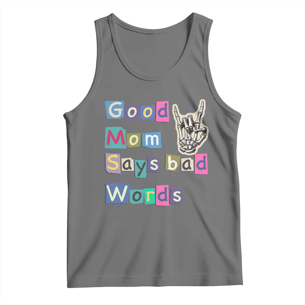 Good Moms Say Bad Words Tank Top Funny Sarcastic Mom Mother’s Day Gift