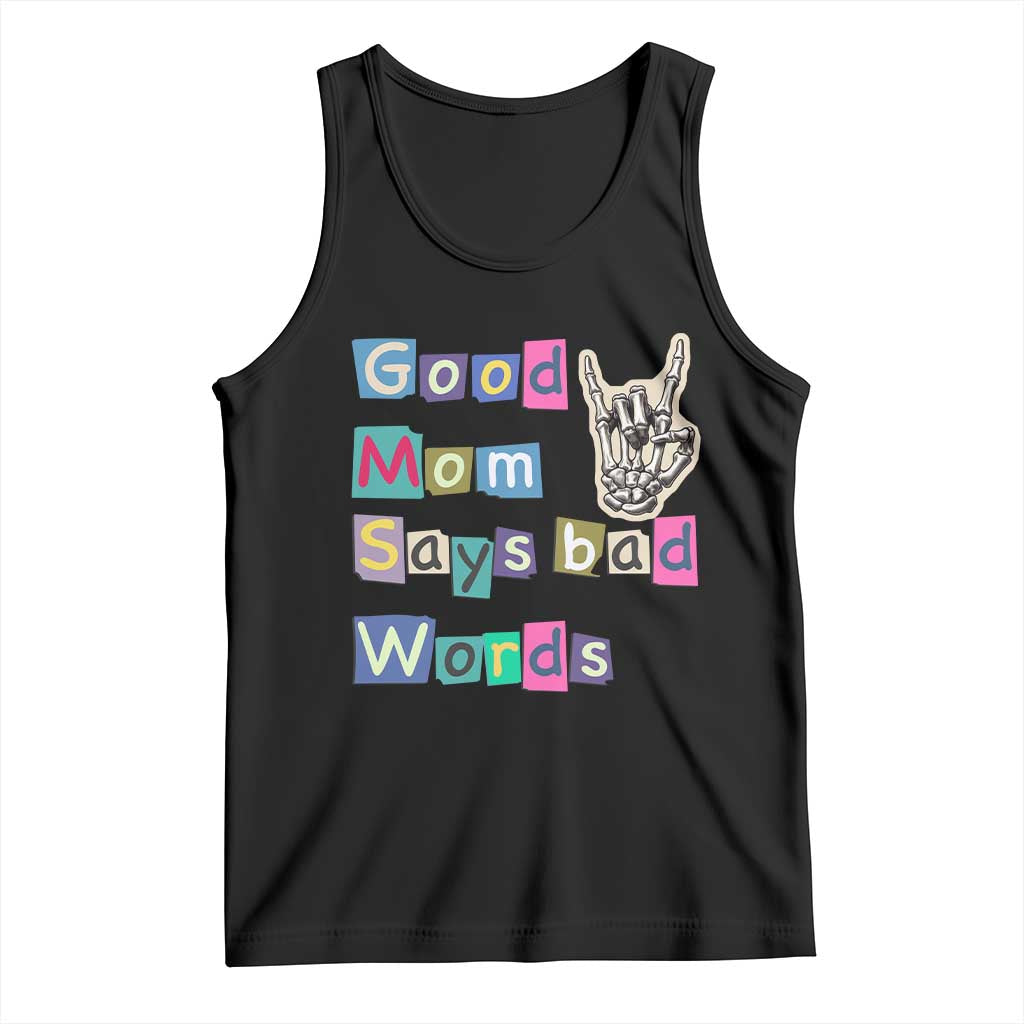 Good Moms Say Bad Words Tank Top Funny Sarcastic Mom Mother’s Day Gift