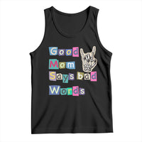 Good Moms Say Bad Words Tank Top Funny Sarcastic Mom Mother’s Day Gift