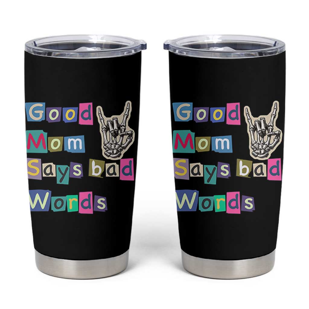 Good Moms Say Bad Words Tumbler Cup Funny Sarcastic Mom Mother’s Day Gift