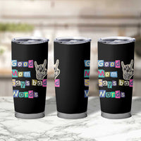 Good Moms Say Bad Words Tumbler Cup Funny Sarcastic Mom Mother’s Day Gift