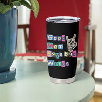 Good Moms Say Bad Words Tumbler Cup Funny Sarcastic Mom Mother’s Day Gift