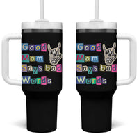 Good Moms Say Bad Words Tumbler With Handle Funny Sarcastic Mom Mother’s Day Gift