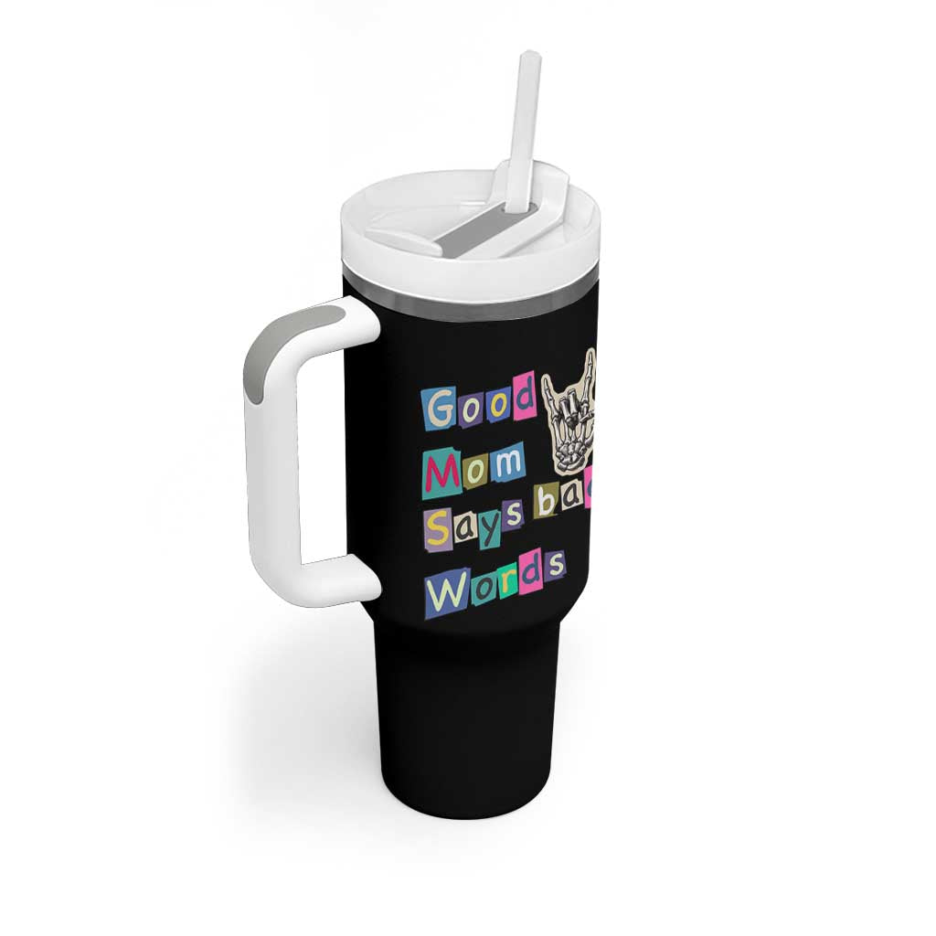 Good Moms Say Bad Words Tumbler With Handle Funny Sarcastic Mom Mother’s Day Gift