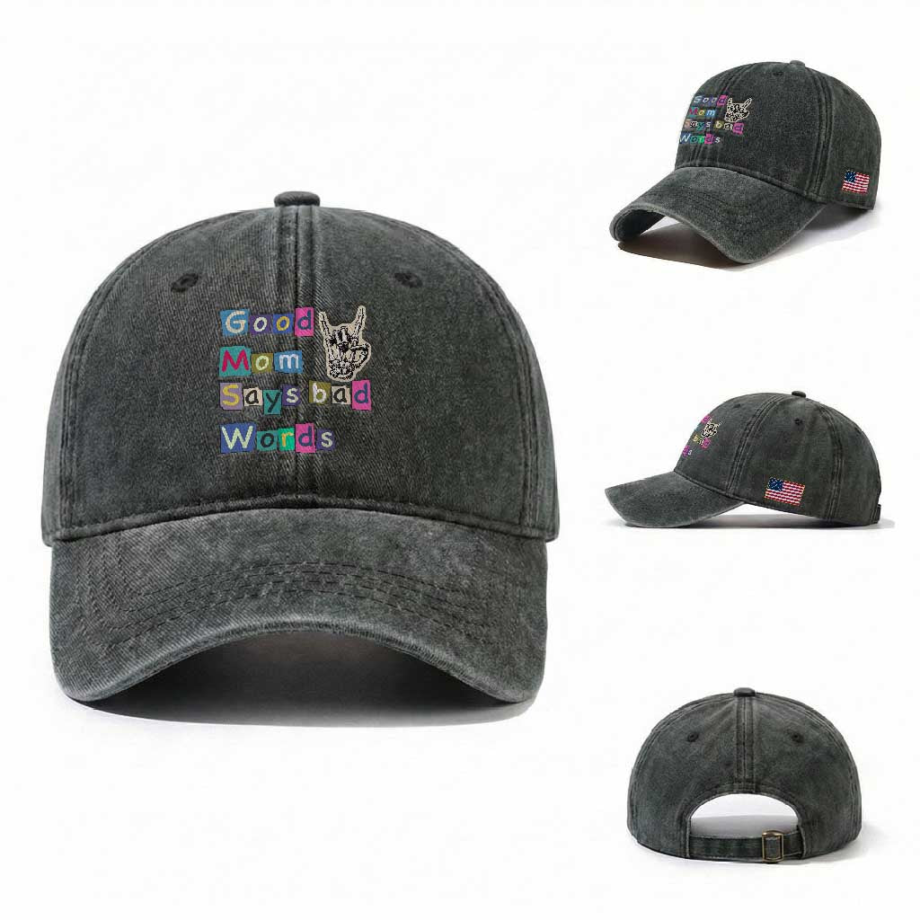 Good Moms Say Bad Words Washed Cotton Baseball Cap Funny Sarcastic Mom Mother’s Day Gift