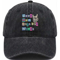 Good Moms Say Bad Words Washed Cotton Baseball Cap Funny Sarcastic Mom Mother’s Day Gift