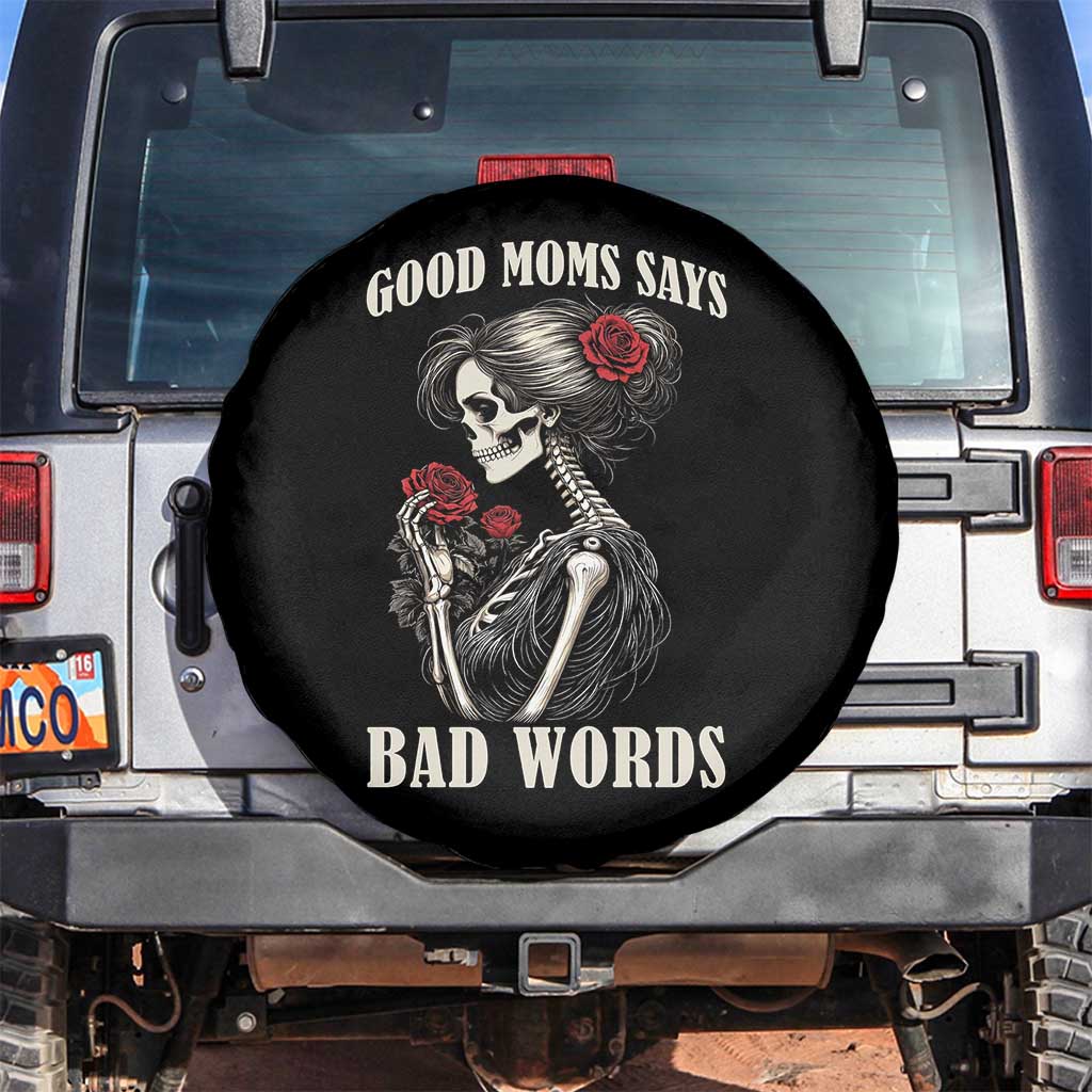 Good Moms Say Bad Words Spare Tire Cover Funny Sarcastic Skeleton Mom Mother’s Day