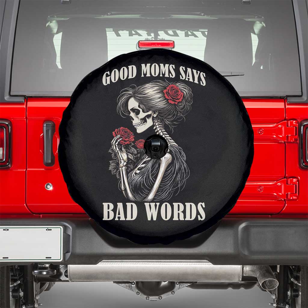 Good Moms Say Bad Words Spare Tire Cover Funny Sarcastic Skeleton Mom Mother’s Day