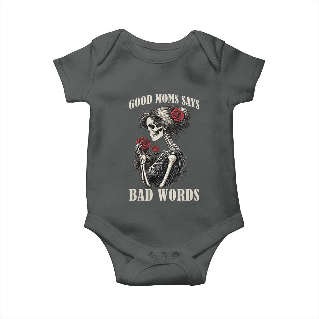 Good Moms Say Bad Words Baby Onesie Funny Sarcastic Skeleton Mom Mother’s Day