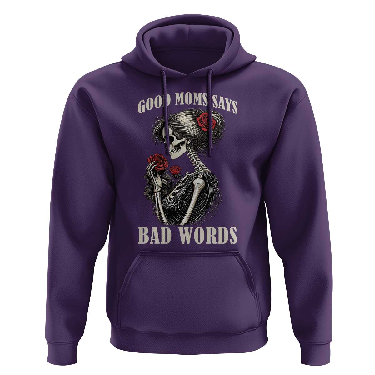 Good Moms Say Bad Words Hoodie Funny Sarcastic Skeleton Mom Mother’s Day