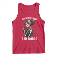 Good Moms Say Bad Words Tank Top Funny Sarcastic Skeleton Mom Mother’s Day