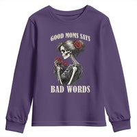 Good Moms Say Bad Words Youth Sweatshirt Funny Sarcastic Skeleton Mom Mother’s Day