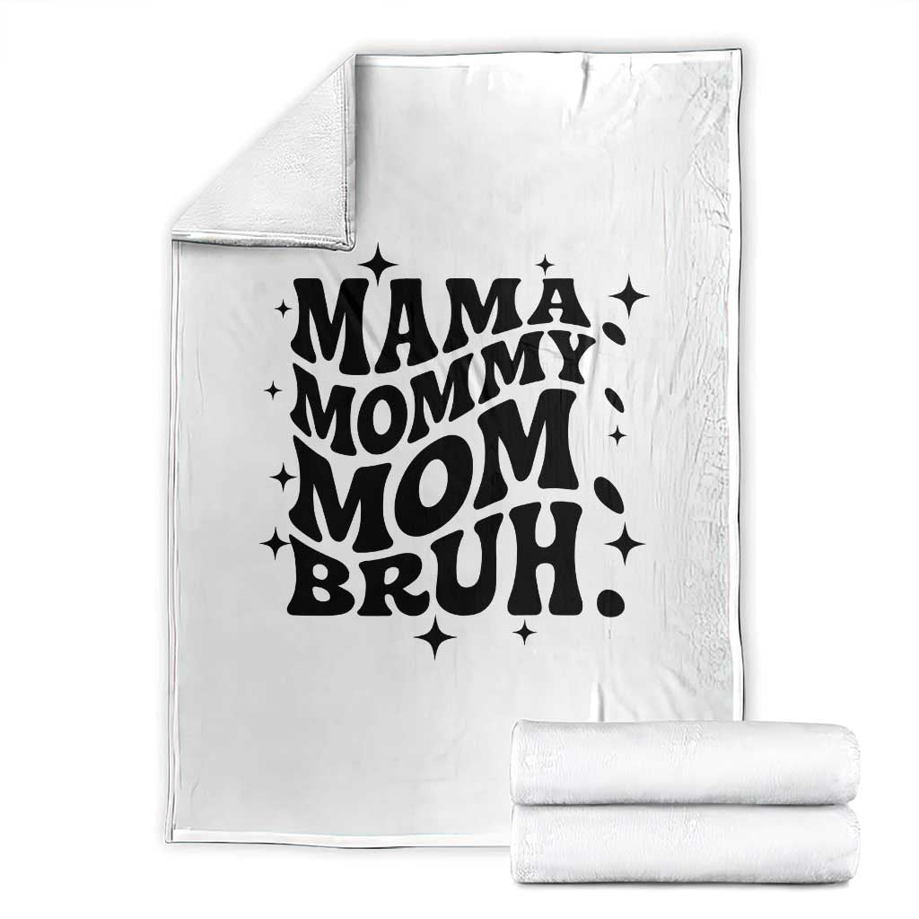 Mama Mommy Mom Bruh Throw Blanket Funny Mom Life Mother’s Day Gift