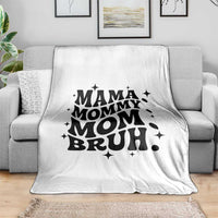 Mama Mommy Mom Bruh Throw Blanket Funny Mom Life Mother’s Day Gift