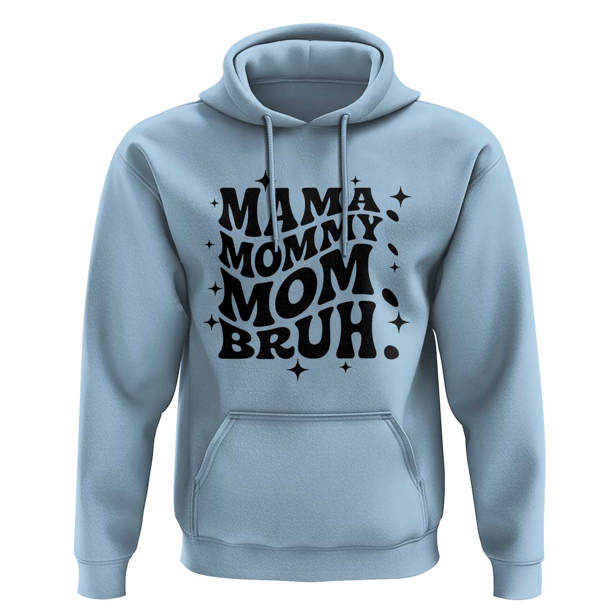 Mama Mommy Mom Bruh Hoodie Funny Mom Life Mother’s Day Gift