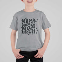 Mama Mommy Mom Bruh T Shirt For Kid Funny Mom Life Mother’s Day Gift
