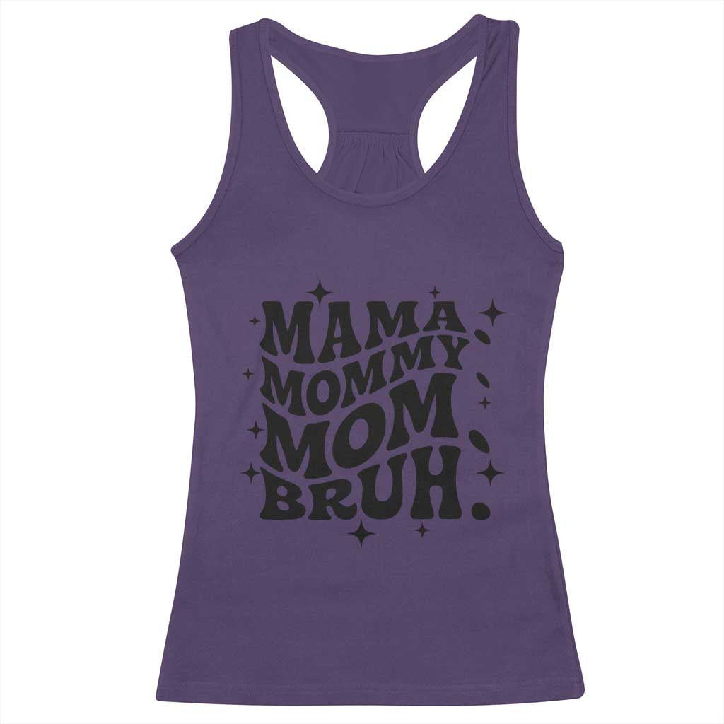 Mama Mommy Mom Bruh Racerback Tank Top Funny Mom Life Mother’s Day Gift