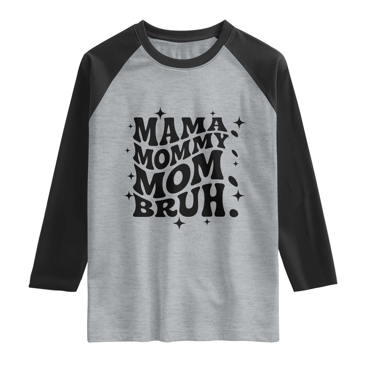 Mama Mommy Mom Bruh Raglan Shirt Funny Mom Life Mother’s Day Gift