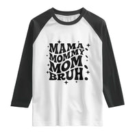 Mama Mommy Mom Bruh Raglan Shirt Funny Mom Life Mother’s Day Gift