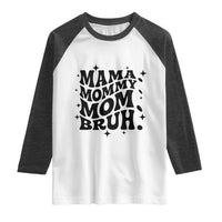 Mama Mommy Mom Bruh Raglan Shirt Funny Mom Life Mother’s Day Gift
