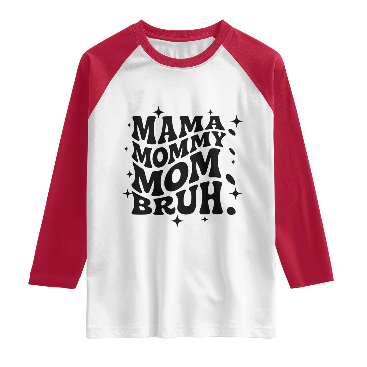 Mama Mommy Mom Bruh Raglan Shirt Funny Mom Life Mother’s Day Gift