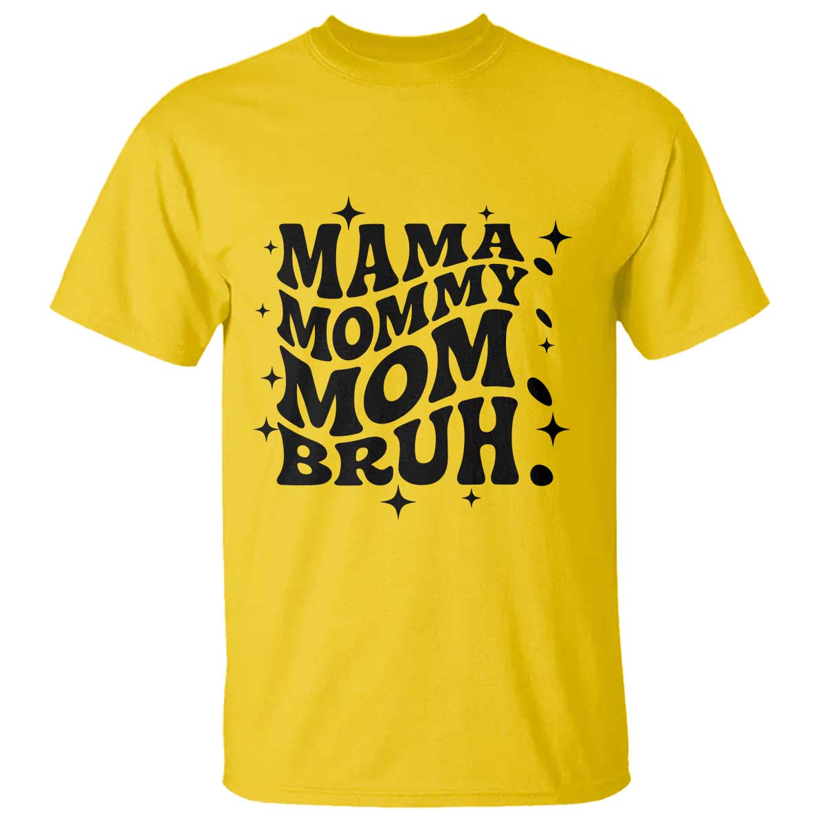 Mama Mommy Mom Bruh T Shirt Funny Mom Life Mother’s Day Gift