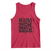 Mama Mommy Mom Bruh Tank Top Funny Mom Life Mother’s Day Gift