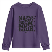 Mama Mommy Mom Bruh Youth Sweatshirt Funny Mom Life Mother’s Day Gift