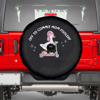 Funny Goose Mom Spare Tire Cover Off To Commit Mom Foolery