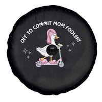 Funny Goose Mom Spare Tire Cover Off To Commit Mom Foolery