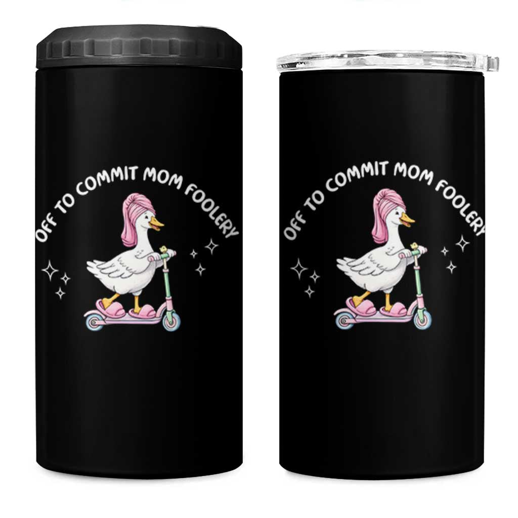 Funny Goose Mom 4 in 1 Can Cooler Tumbler Off To Commit Mom Foolery