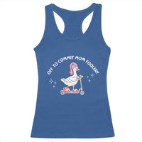 Funny Goose Mom Racerback Tank Top Off To Commit Mom Foolery