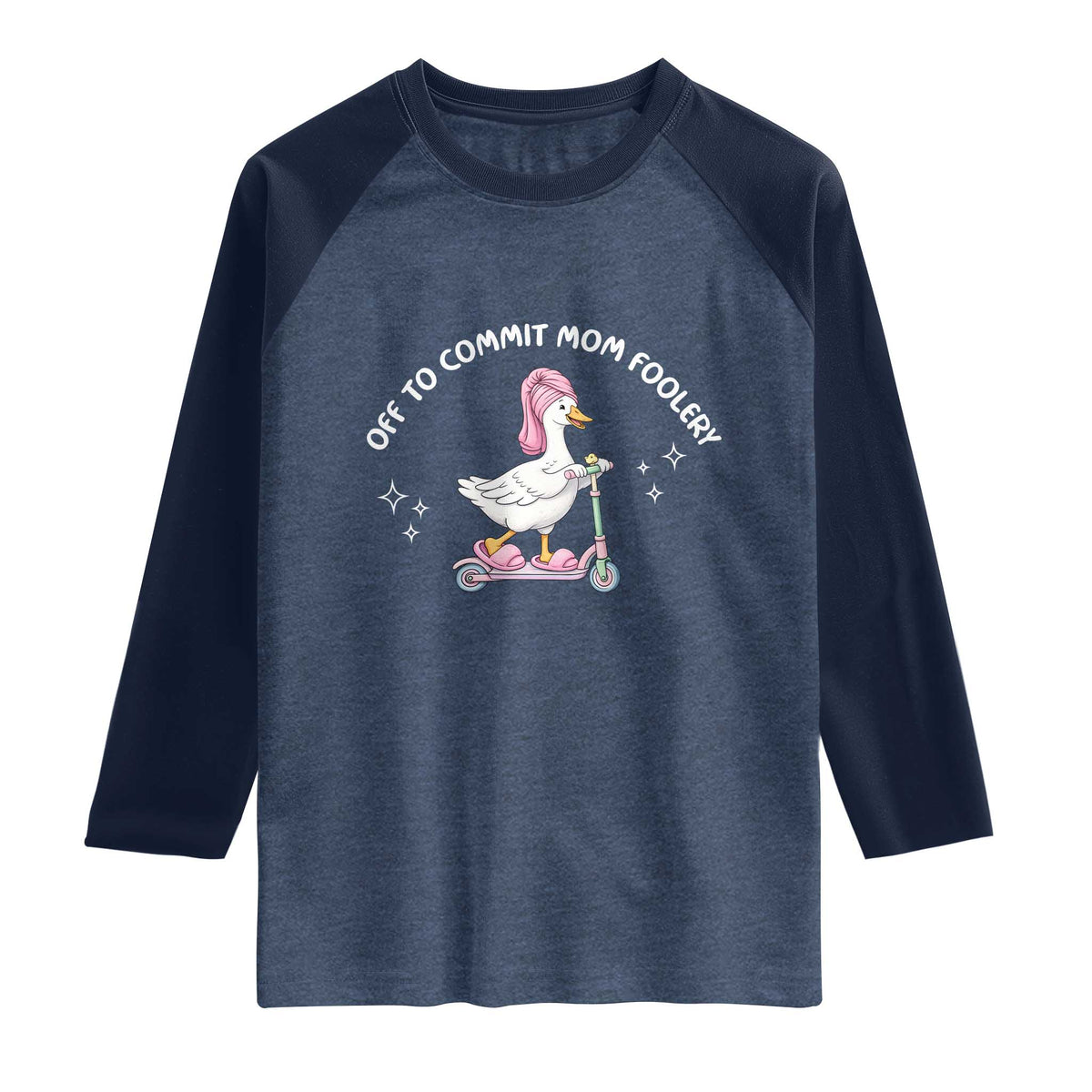 Funny Goose Mom Raglan Shirt Off To Commit Mom Foolery