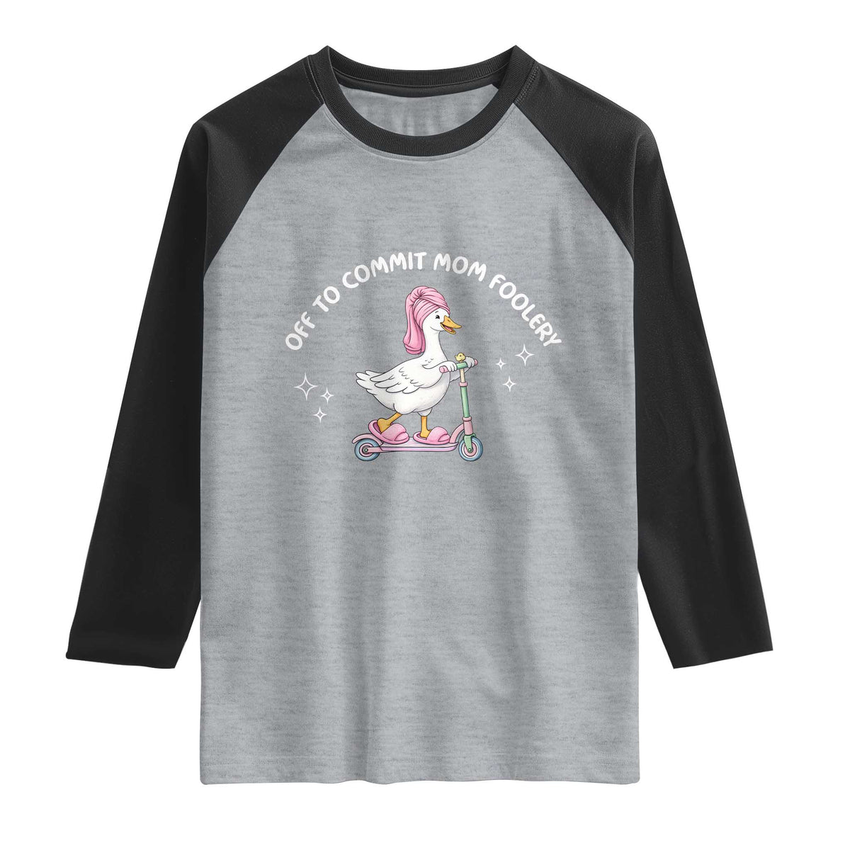 Funny Goose Mom Raglan Shirt Off To Commit Mom Foolery