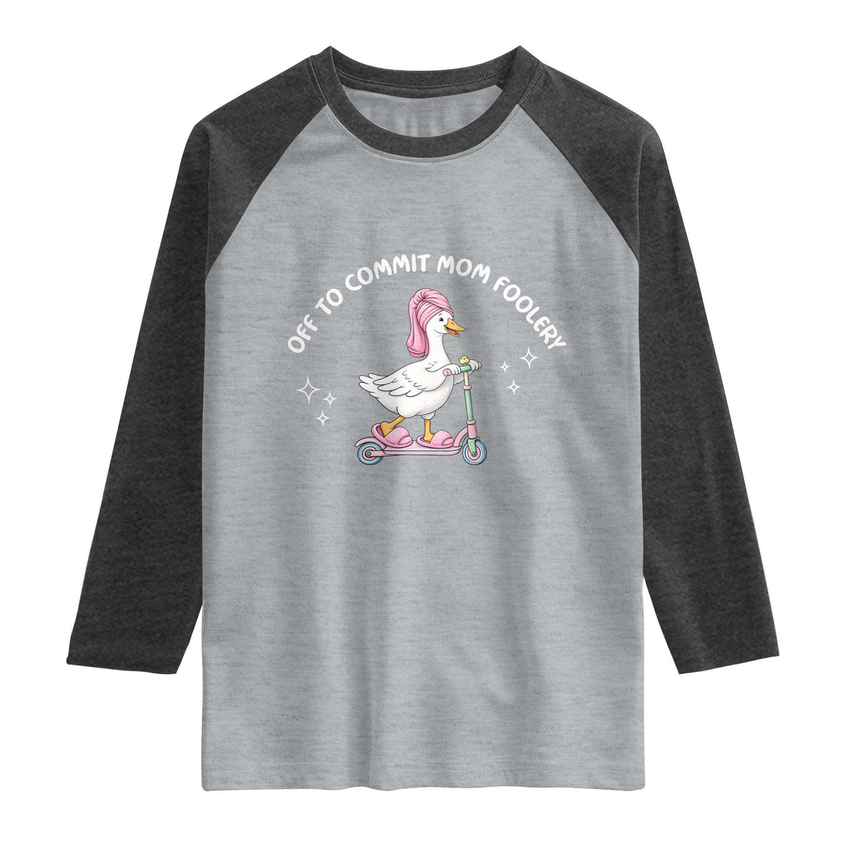 Funny Goose Mom Raglan Shirt Off To Commit Mom Foolery