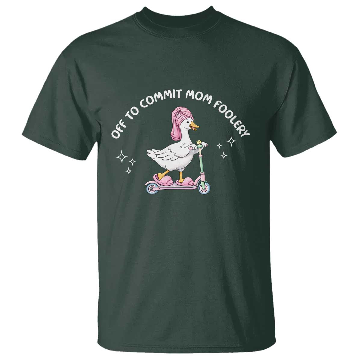 Funny Goose Mom T Shirt Off To Commit Mom Foolery