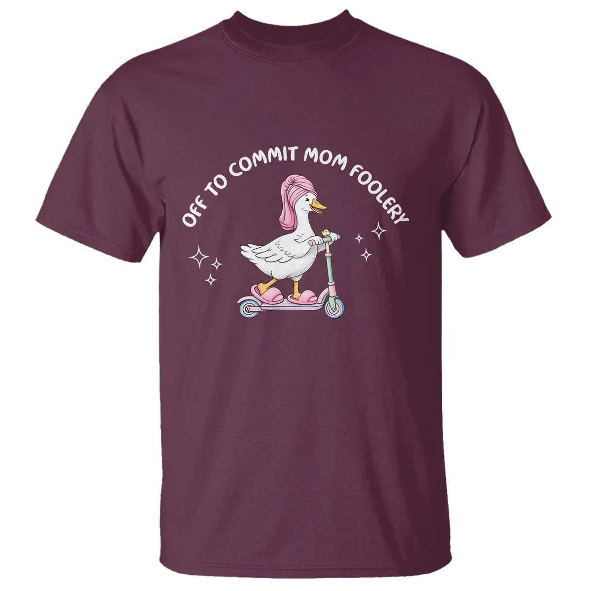 Funny Goose Mom T Shirt Off To Commit Mom Foolery
