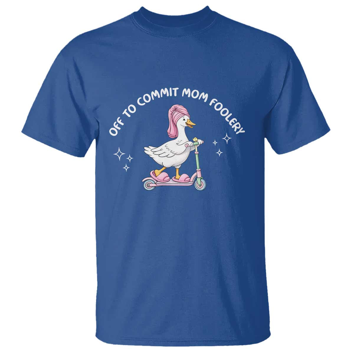 Funny Goose Mom T Shirt Off To Commit Mom Foolery