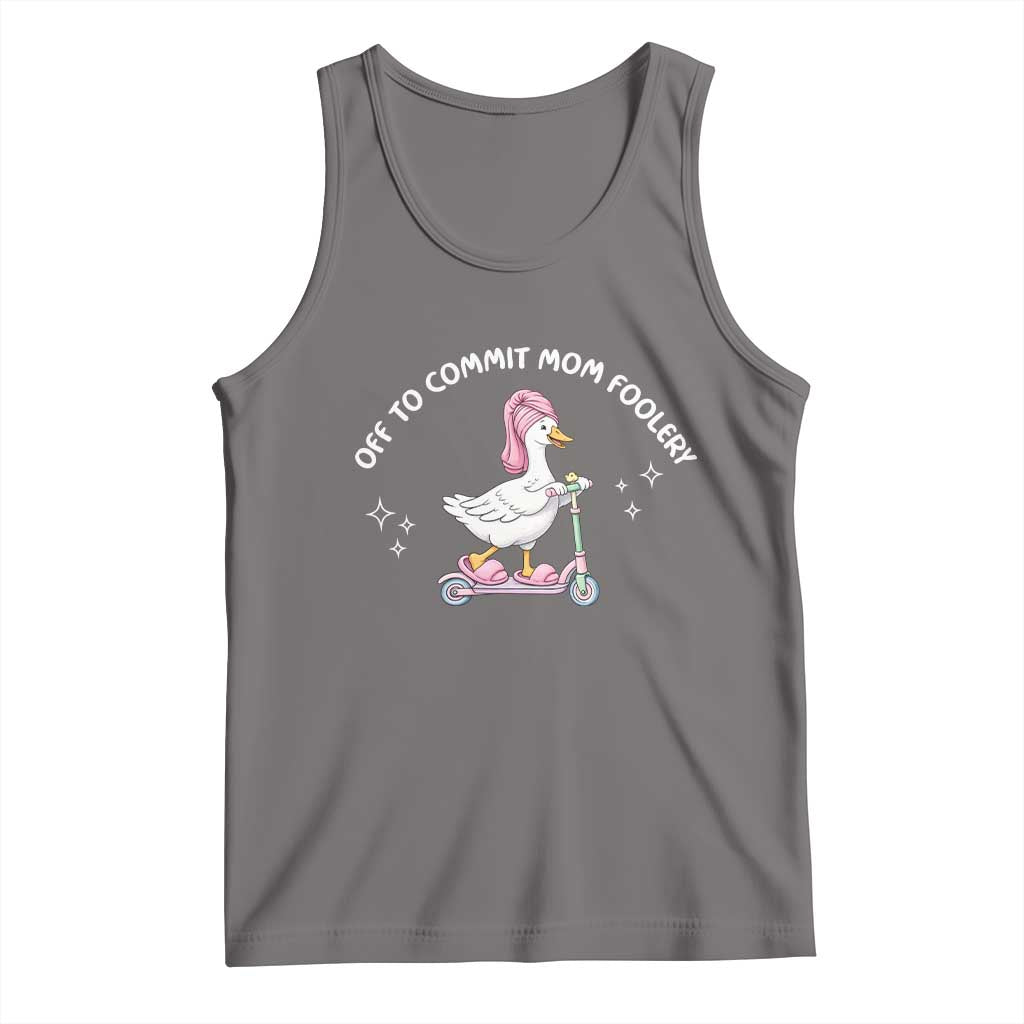 Funny Goose Mom Tank Top Off To Commit Mom Foolery