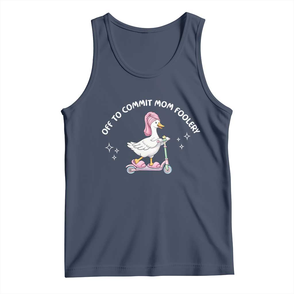 Funny Goose Mom Tank Top Off To Commit Mom Foolery