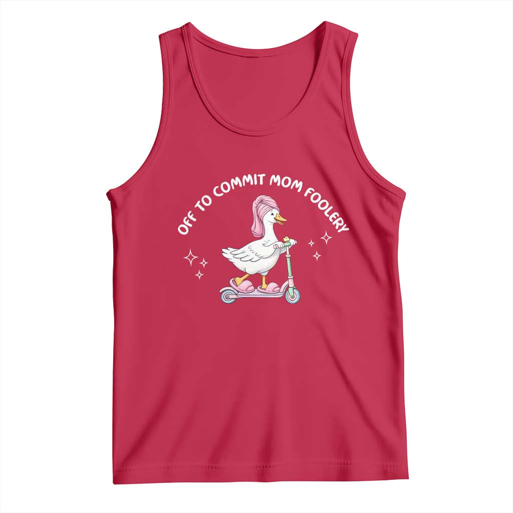 Funny Goose Mom Tank Top Off To Commit Mom Foolery