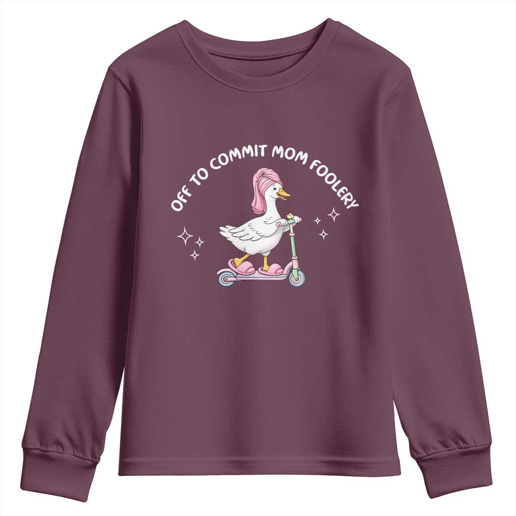 Funny Goose Mom Youth Sweatshirt Off To Commit Mom Foolery