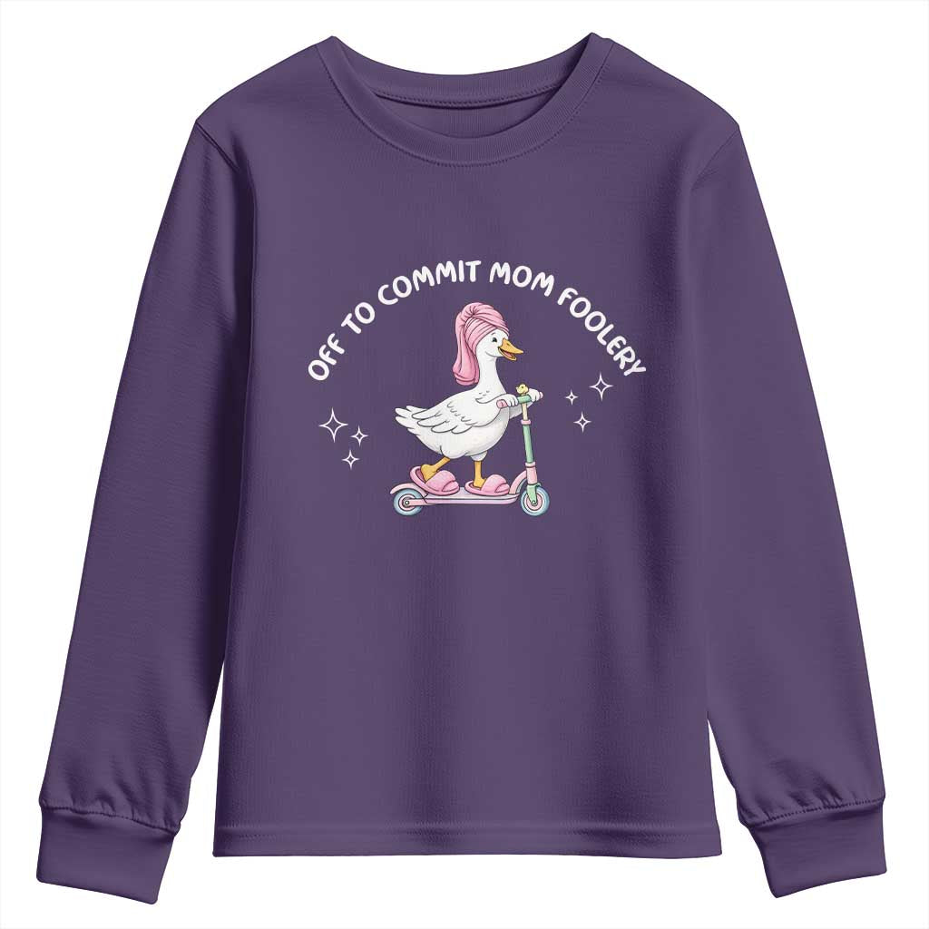 Funny Goose Mom Youth Sweatshirt Off To Commit Mom Foolery