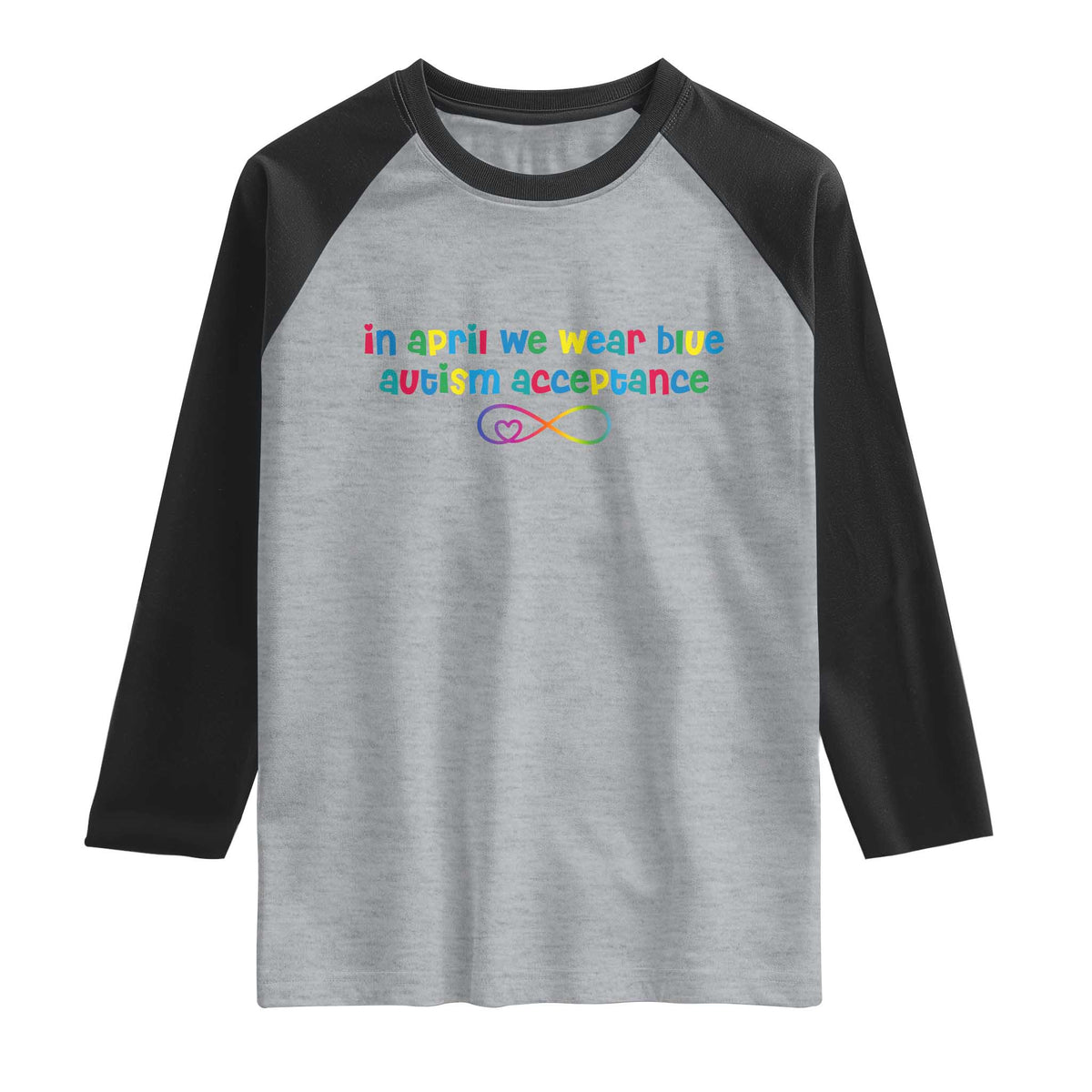 Autism Acceptance Raglan Shirt Neurodivergent Support Infinity Heart Symbol